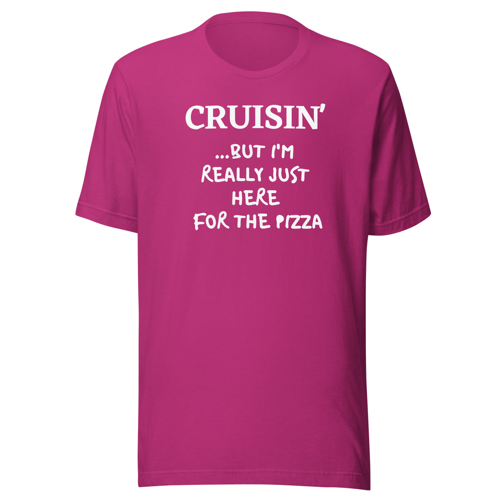 Cruise Pizza! Unisex T-Shirt