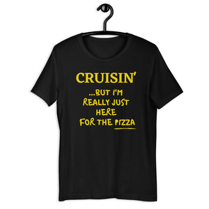 Cruise Pizza! Unisex T-Shirt