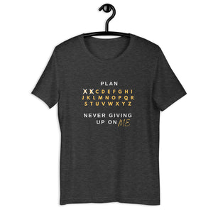 Keep Planning Unisex T-Shirt