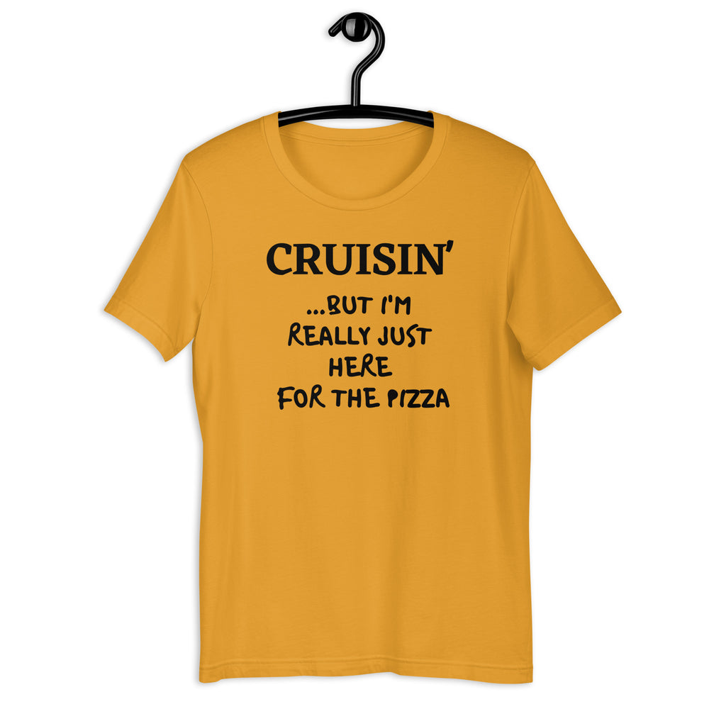 Cruise Pizza! Unisex T-Shirt