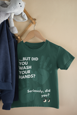 Wash Your Hands (Baby) Tee