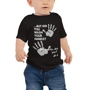 Wash Your Hands (Baby) Tee