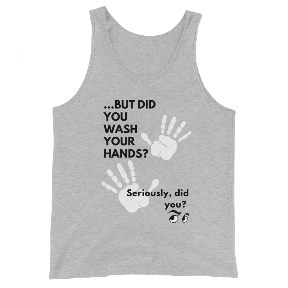 Wash Your Hands Unisex Tank Top