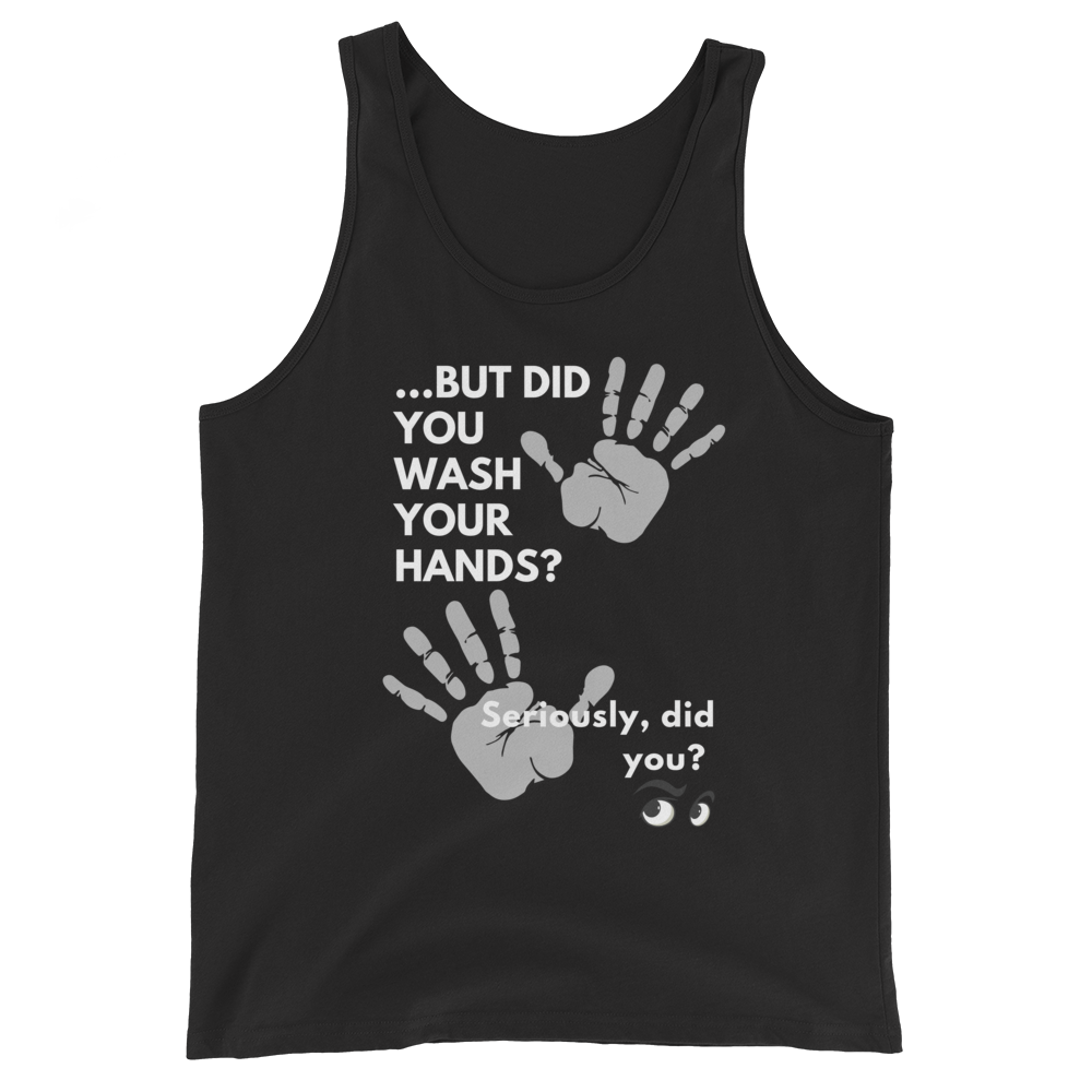 Wash Your Hands Unisex Tank Top