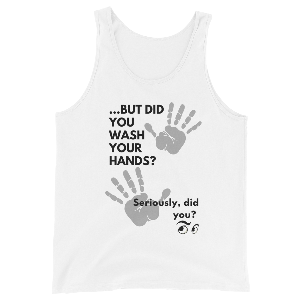 Wash Your Hands Unisex Tank Top