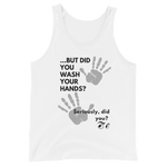 Wash Your Hands Unisex Tank Top