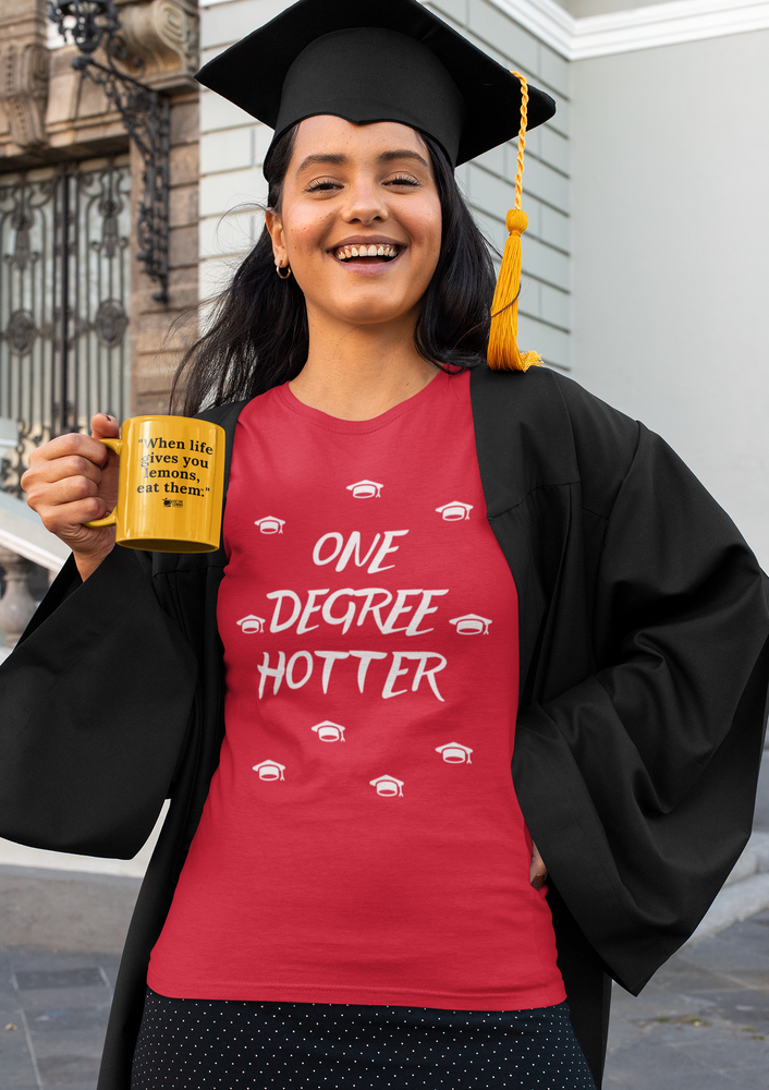 One Degree Hotter! Unisex T-Shirt