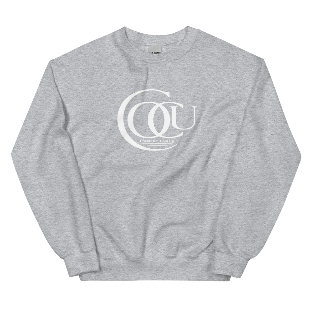 Chest Out Chin Up Unisex Sweatshirt