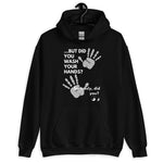 Wash Your Hands! Unisex Hoodie