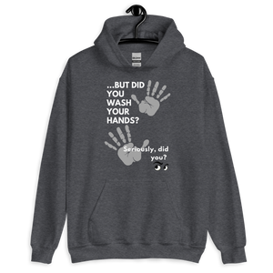 Wash Your Hands! Unisex Hoodie