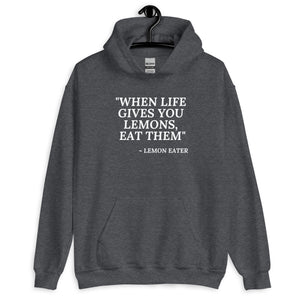 Eat the Lemons Unisex Hoodie