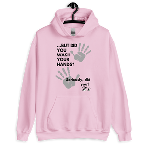 Wash Your Hands! Unisex Hoodie