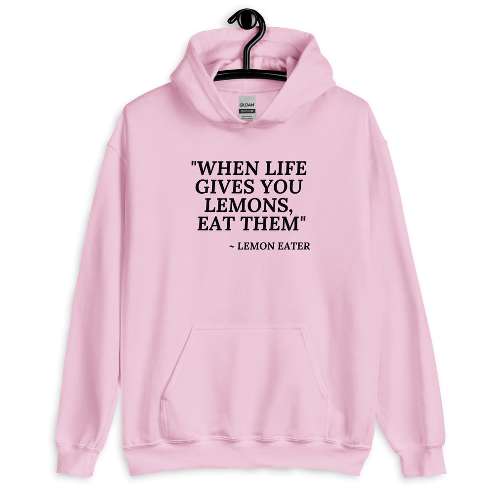 Eat the Lemons Unisex Hoodie