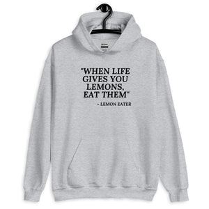 Eat the Lemons Unisex Hoodie