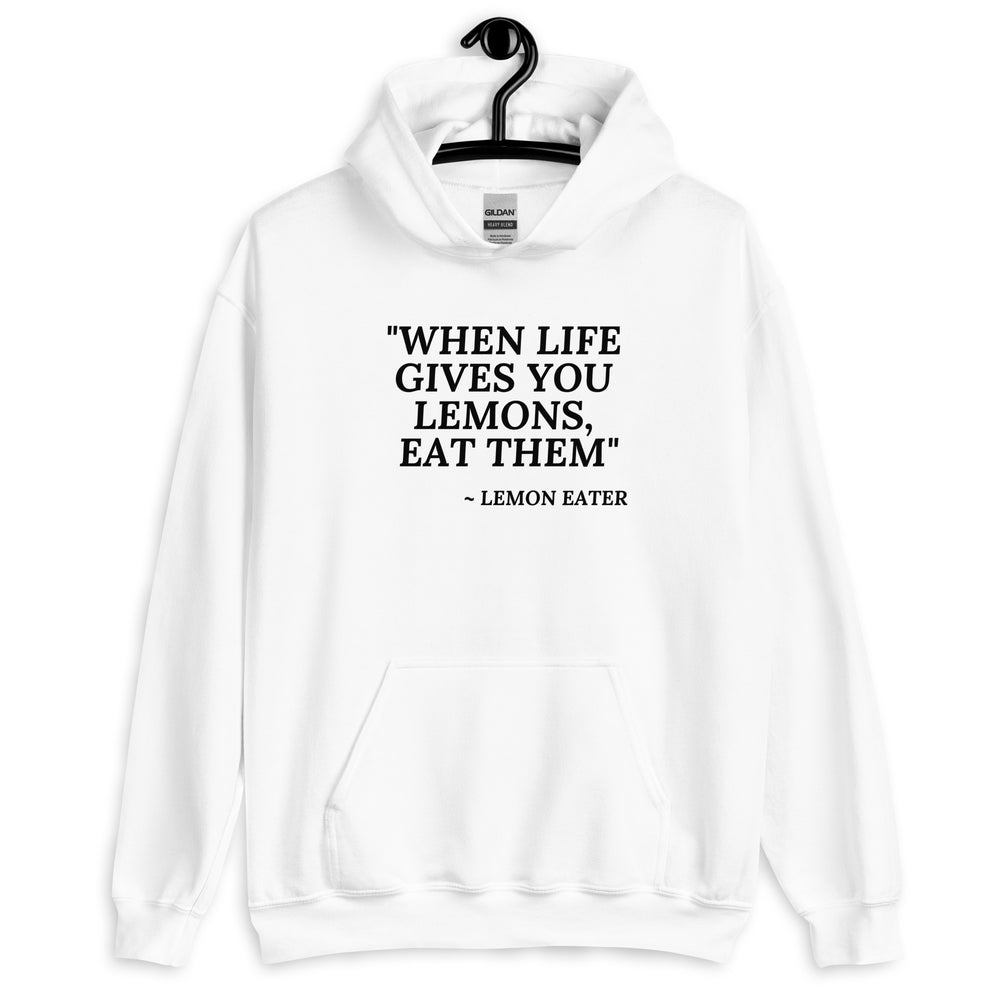 Eat the Lemons Unisex Hoodie