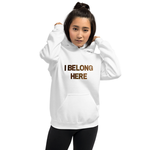 I Belong Here Unisex Hoodie