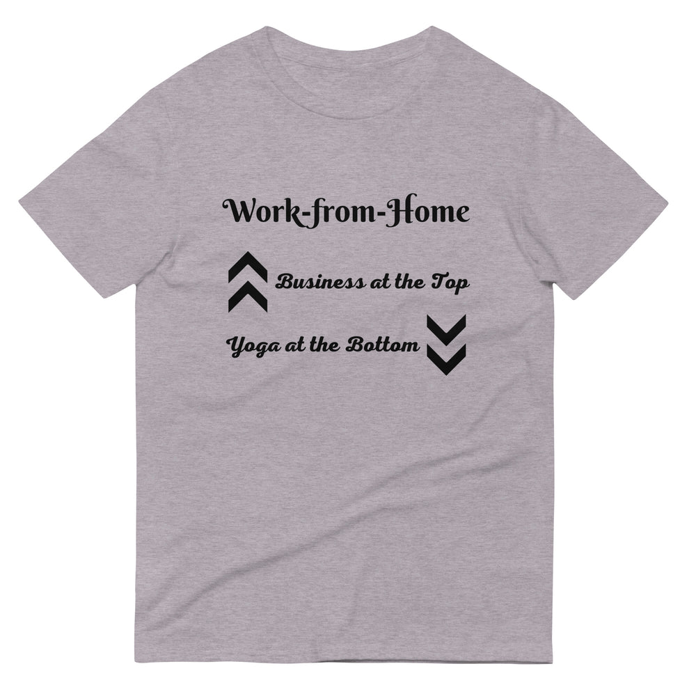 WFH in Yoga Pants! Unisex T-Shirt