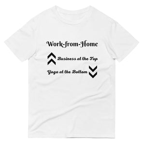 WFH in Yoga Pants! Unisex T-Shirt