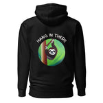 Hang In There Sloth Unisex Hoodie