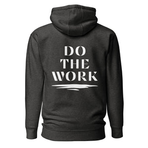 Do the Work Unisex Hoodie