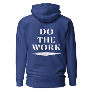 Do the Work Unisex Hoodie