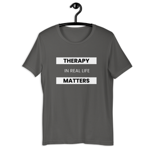 Therapy Matters! Unisex T-Shirt