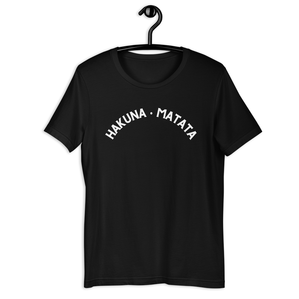 Hakuna Matata Unisex T-Shirt