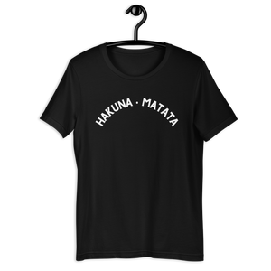 Hakuna Matata Unisex T-Shirt