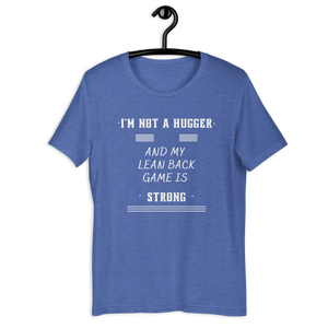 Not a Hugger! Unisex T-Shirt