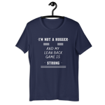 Not a Hugger! Unisex T-Shirt