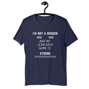 Not a Hugger! Unisex T-Shirt