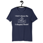 Dips & Dunks Unisex T-Shirt