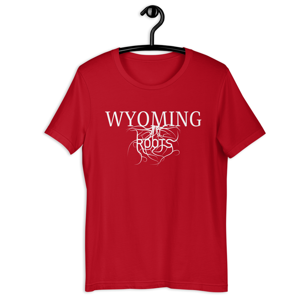 Wyoming Roots! Unisex T-shirt