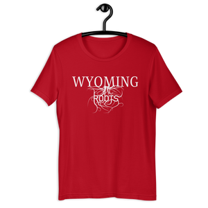 Wyoming Roots! Unisex T-shirt