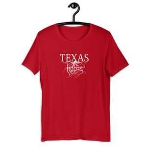 Texas Roots! Unisex T-shirt